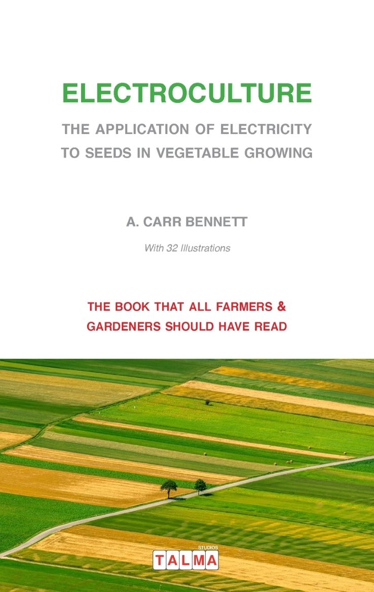 Immagine di Electroculture - The Application of Electricity to Seeds in Vegetable Growing
