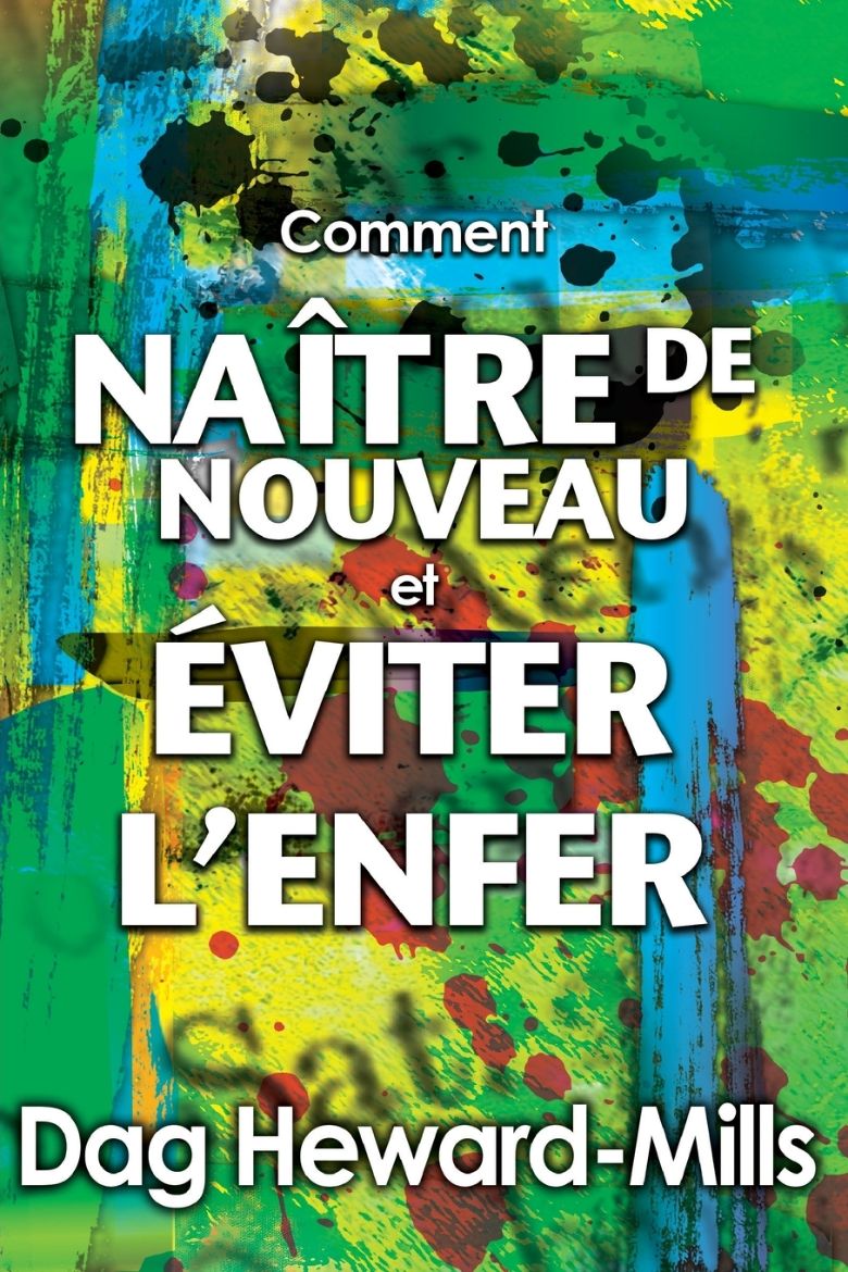 Immagine di Comment Naître de nouveau et comment éviter l'enfer