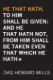 Immagine di He That Hath, To Him Shall be Given