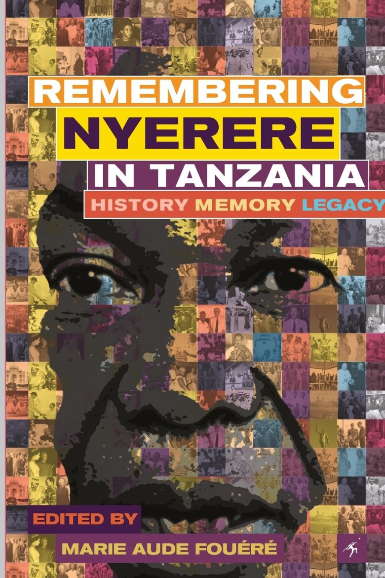 Immagine di Remembering Julius Nyerere in Tanzania. History, Memory, Legacy