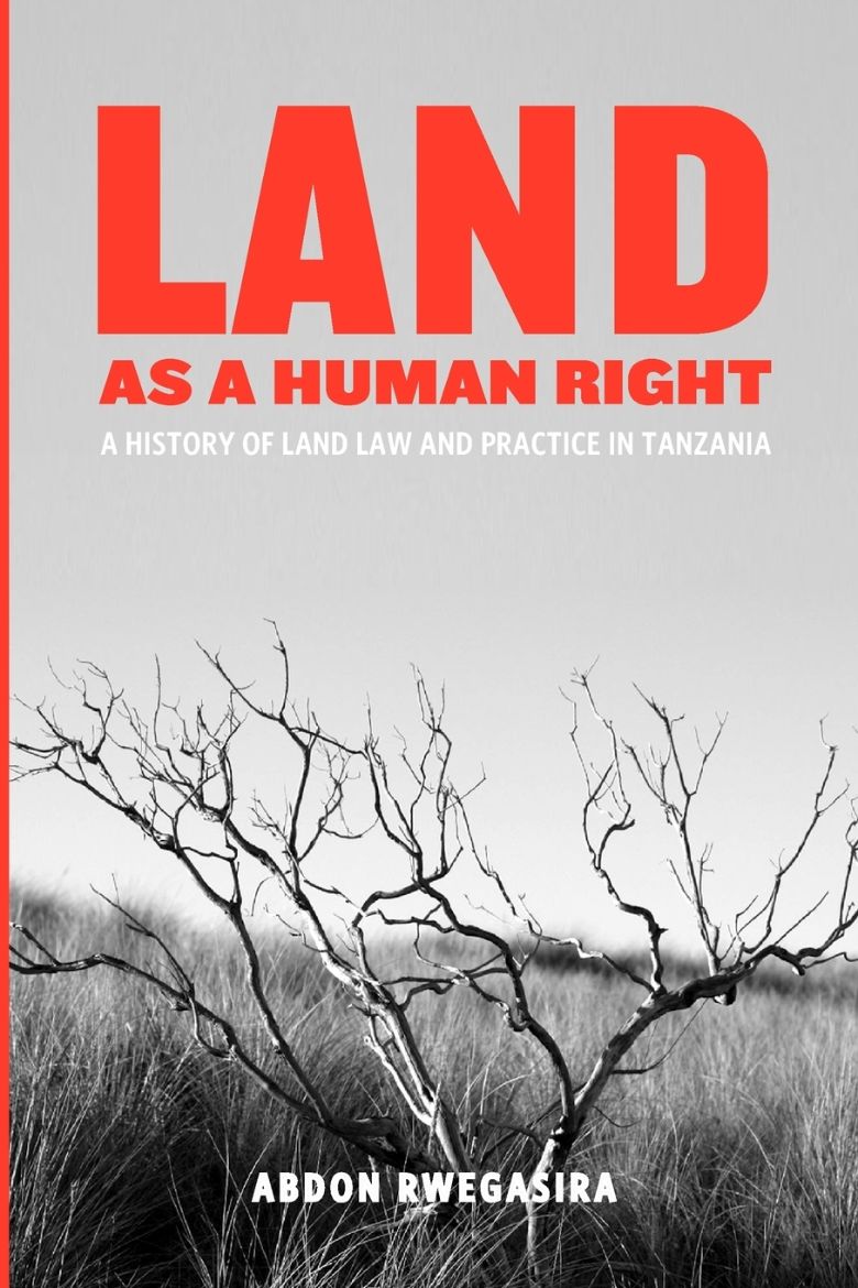 Immagine di Land as a Human Right. A History of Land Law and Practice in Tanzania