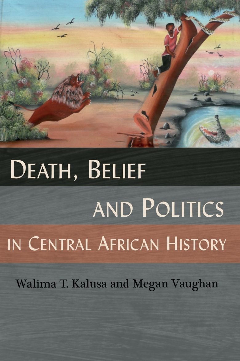 Immagine di Death, Belief and Politics in Central African History