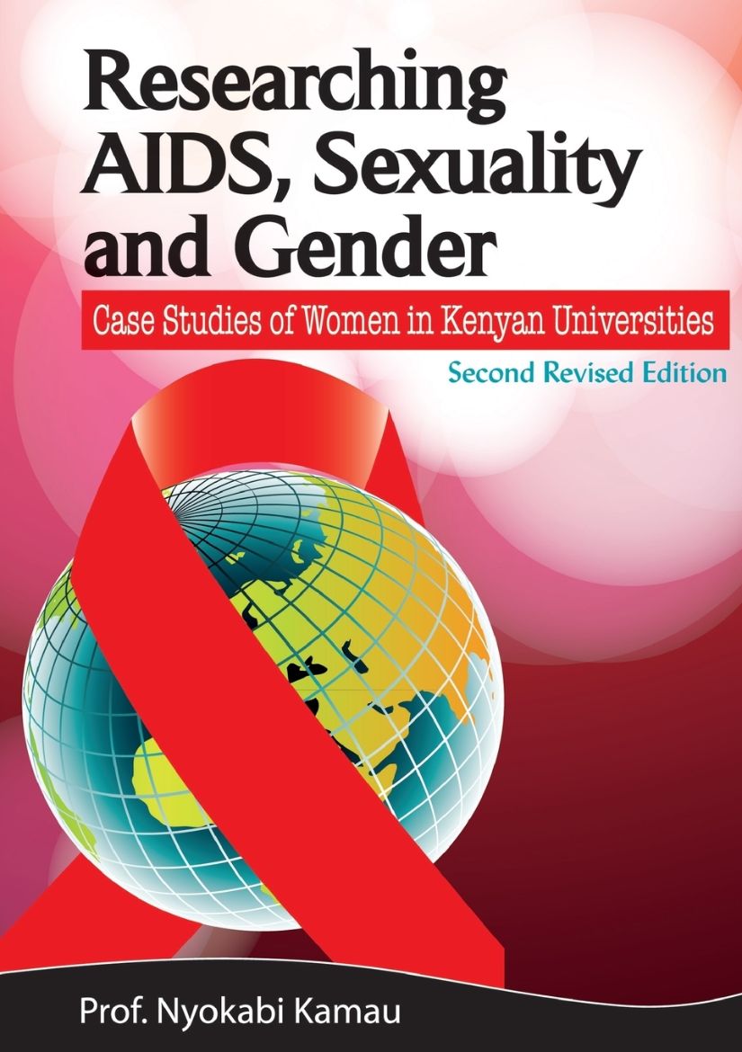 Immagine di Researching AIDS, Sexuality and Gender. Case Studies of Women in Kenyan Universities