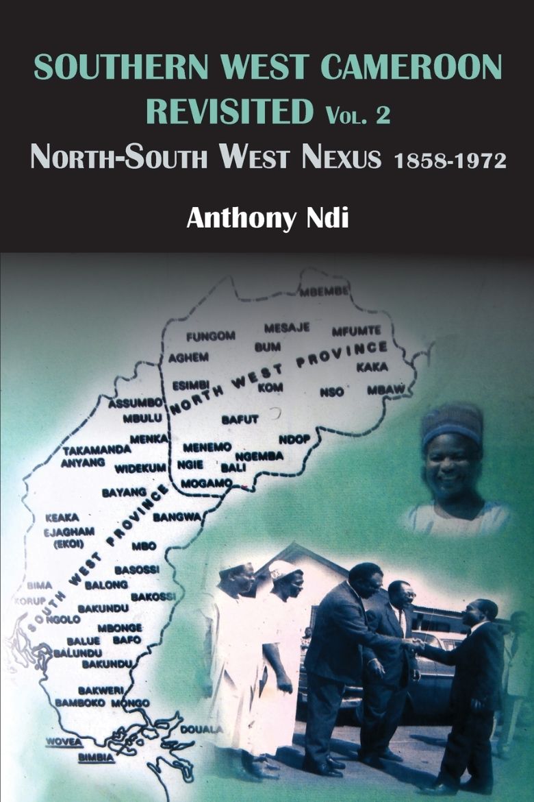 Immagine di Southern West Cameroon Revisited Volume Two. North-South West Nexus 1858-1972