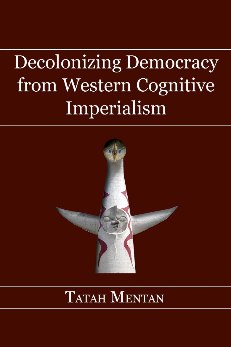 Immagine di Decolonizing Democracy from Western Cognitive Imperialism