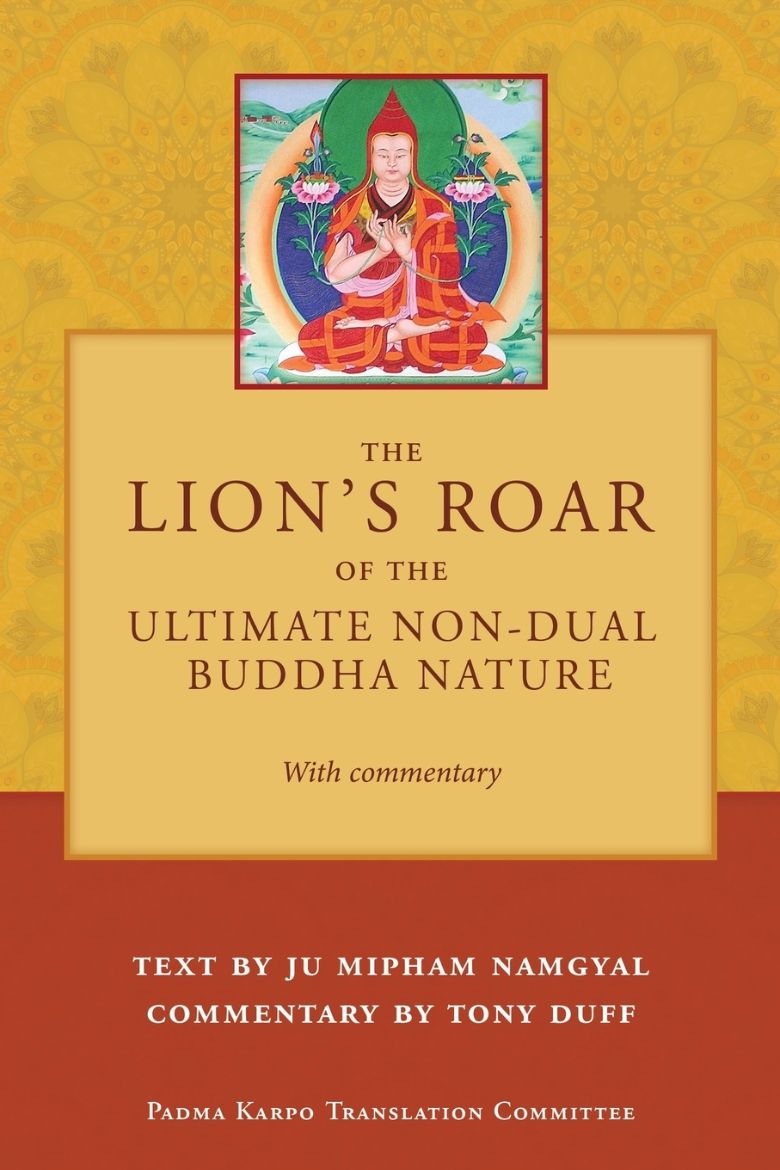 Immagine di The Lion's Roar of the Ultimate Non-Dual Buddha Nature by Ju Mipham with Commentary by Tony Duff