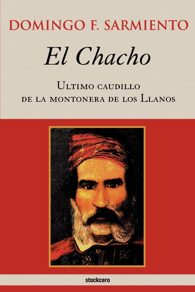 Immagine di El Chacho - Ultimo caudillo de la montonera de los llanos