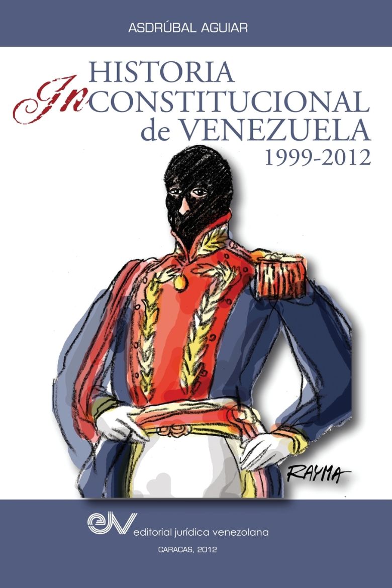 Immagine di Historia Inconstitucional de Venezuela 1999-2012