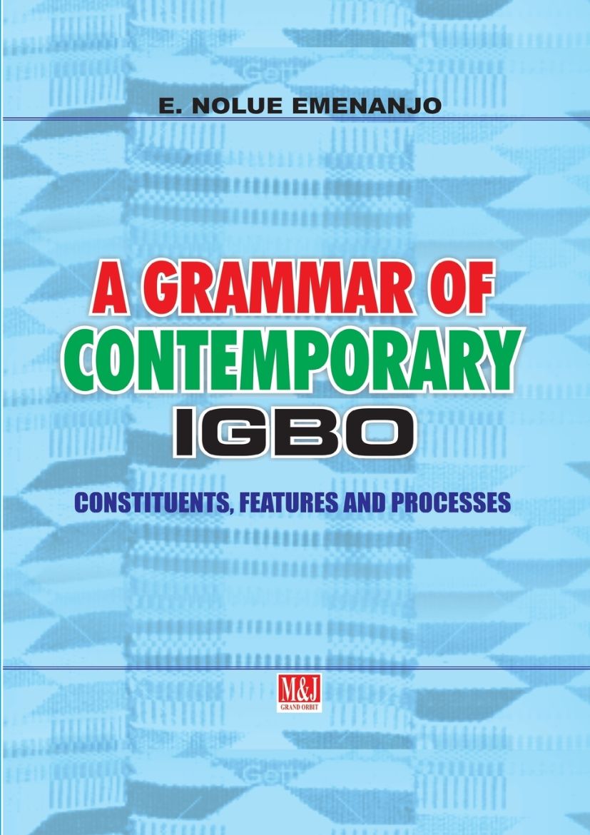 Immagine di A Grammar of Contemporary Igbo. Constituents, Features and Processes