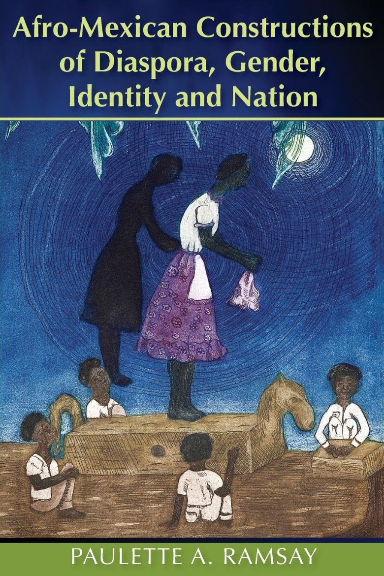 Immagine di Afro-Mexican Constructions of Diaspora, Gender, Identity and Nation