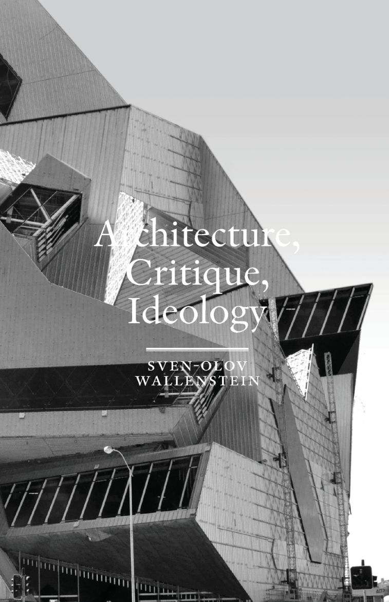 Immagine di Architecture, Critique, Ideology