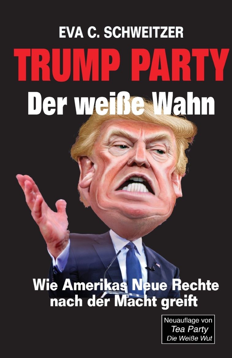 Immagine di Trump Party. Der weiße Wahn. Wie Amerikas Neue Rechte nach der Macht greift