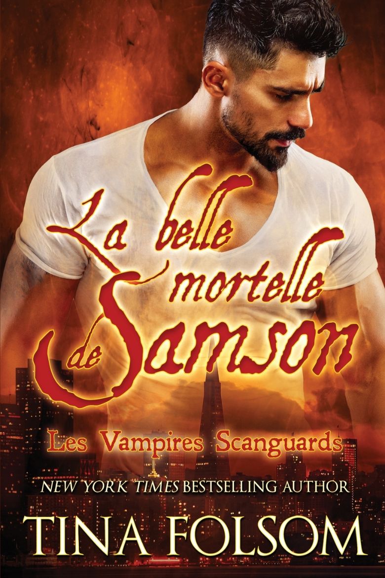 Immagine di La belle mortelle de Samson (Les Vampires Scanguards - Tome 1)