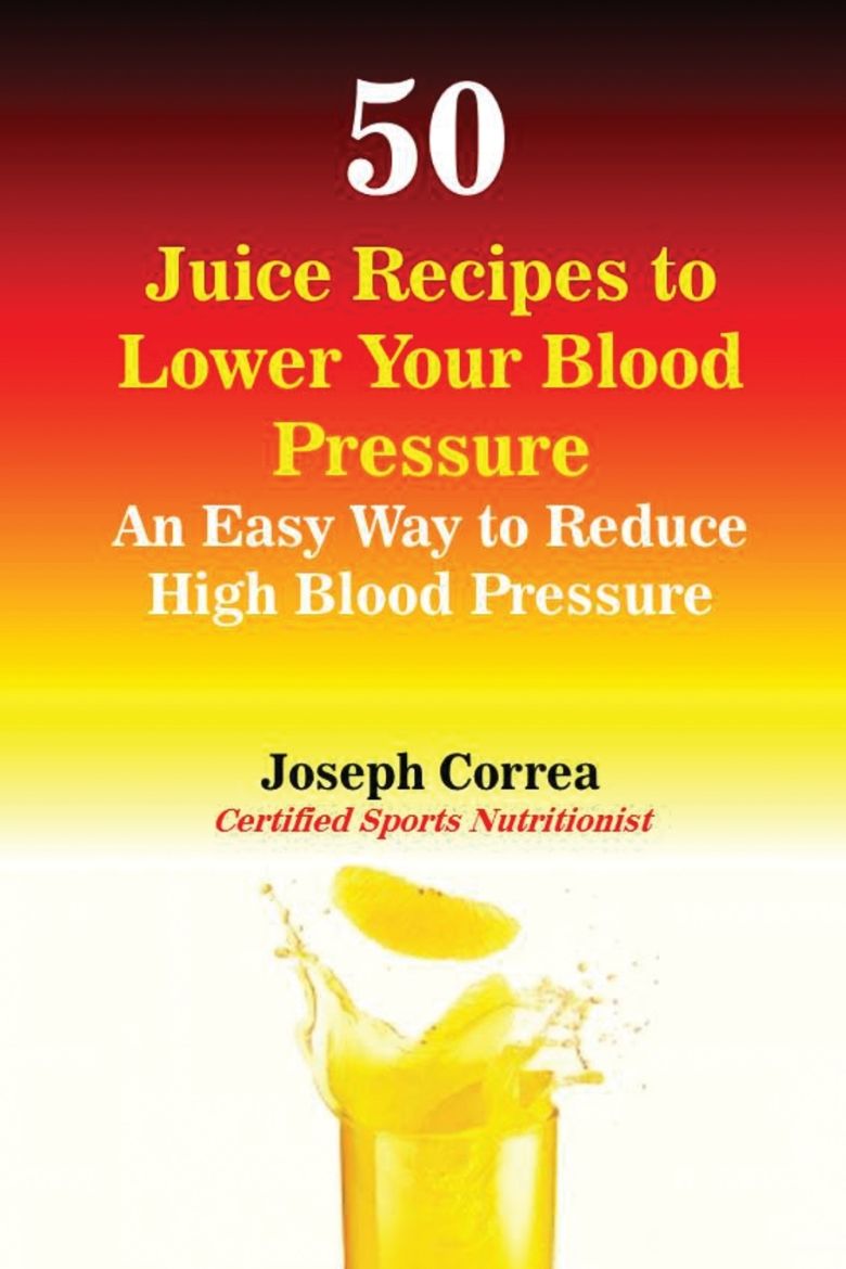 Immagine di 50 Juice Recipes to Lower Your Blood Pressure