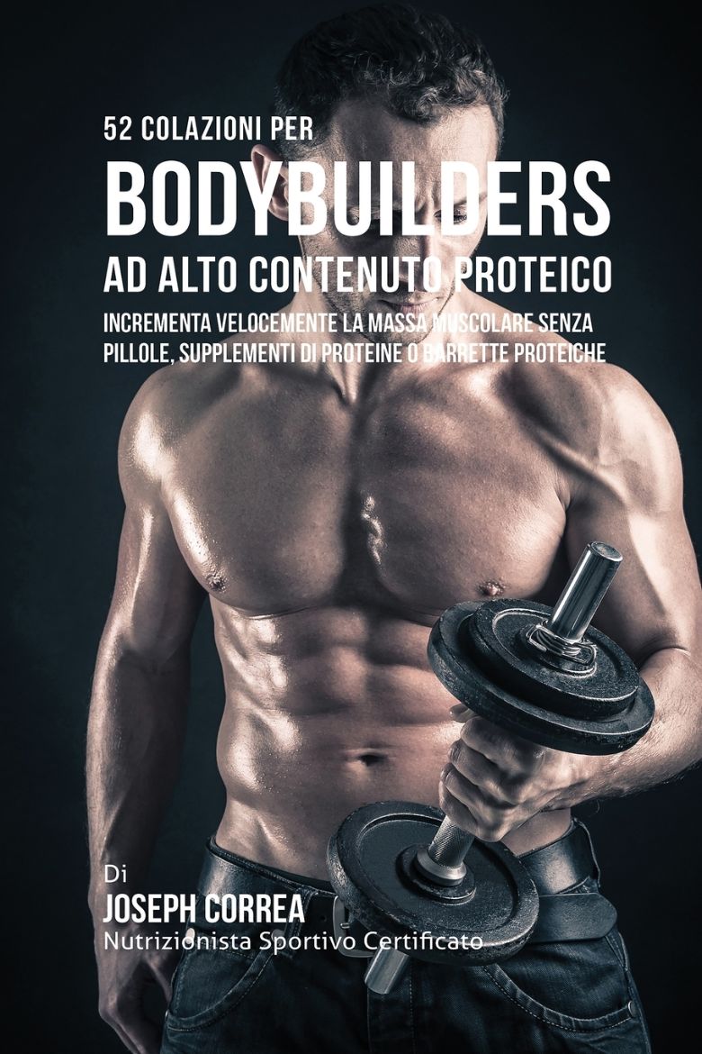 Immagine di 52 Colazioni Per Bodybuilder Ad Alto Contenuto Proteico