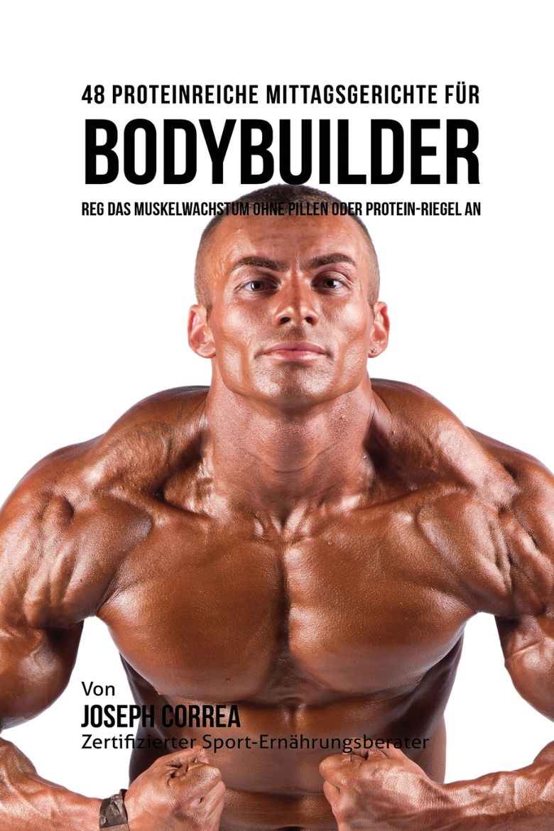 Immagine di 48 Proteinreiche Mittagsgerichte für Bodybuilder