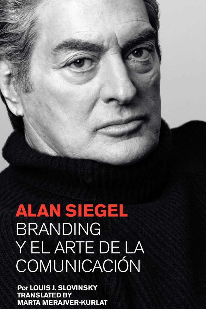 Immagine di Alan Siegel. Branding y el Arte de la Comunicación