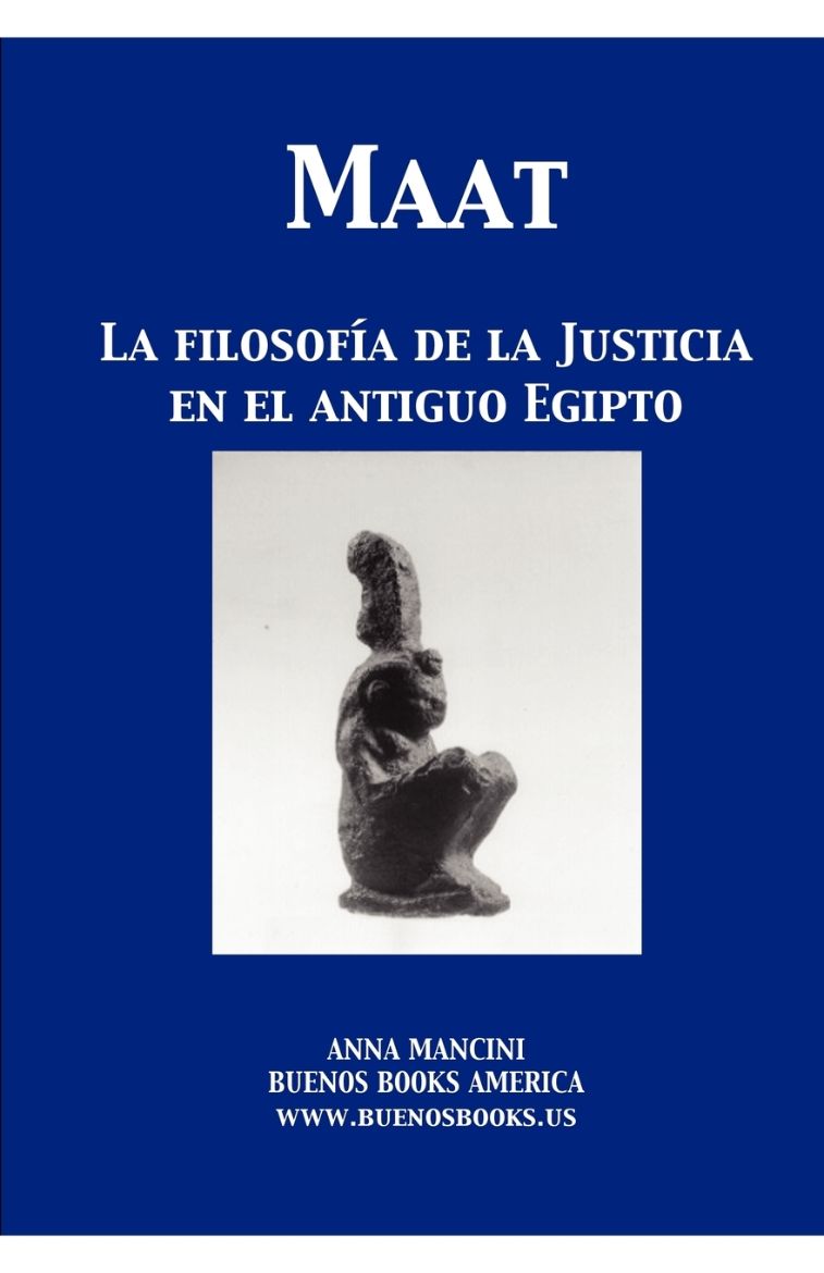 Immagine di Maat, La filosofia de la Justicia en el Antiguo Egipto