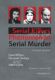 Immagine di Serial Killers and the Phenomenon of Serial Murder