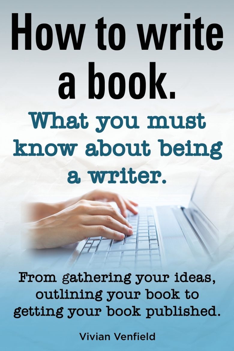 Immagine di How to Write a Book or How to Write a Novel. Writing a Book Made Easy. What You Must Know about Being a Writer. from Gathering Your Ideas to Publishin