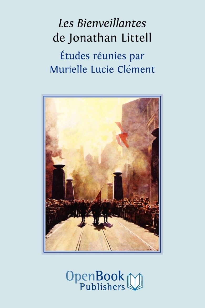 Immagine di Les Bienveillantes de Jonathan Littell. Études réunies par Murielle Lucie Clément