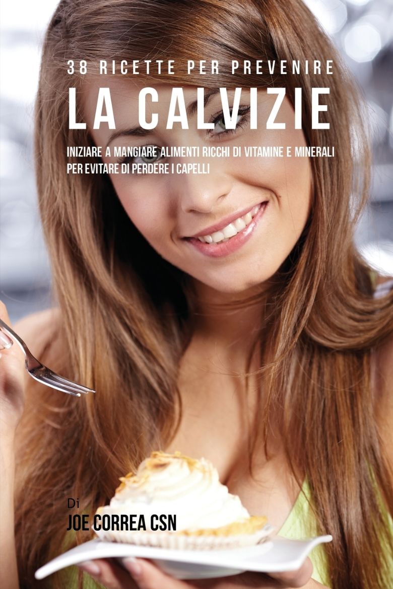 Immagine di 38 Ricette Per Prevenire La Calvizie