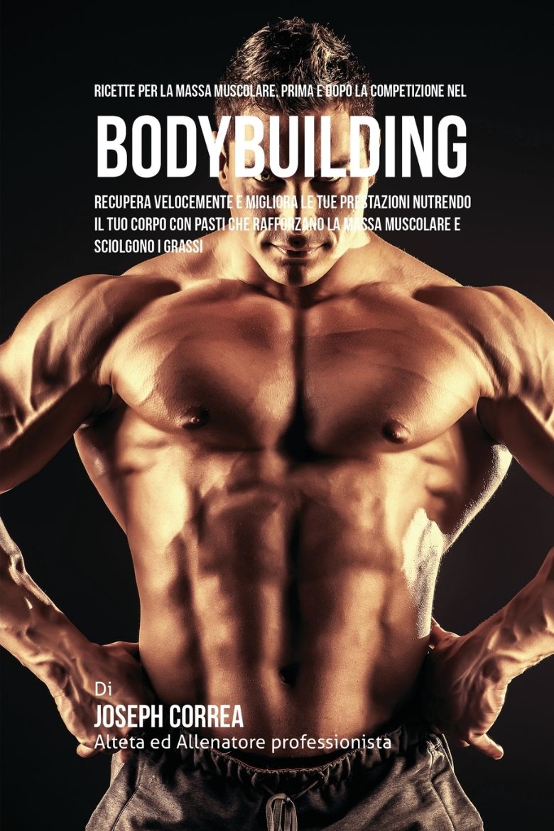 Immagine di Ricette Per La Massa Muscolare, Prima E Dopo La Competizione Nel Bodybuilding