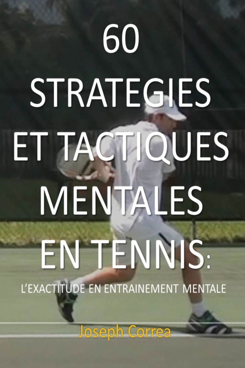 Immagine di 60 STRATEGIES ET TACTIQUES MENTALES EN TENNIS