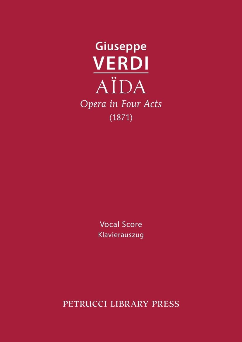 Immagine di Aida, Opera in Four Acts