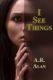 Immagine di I See Things