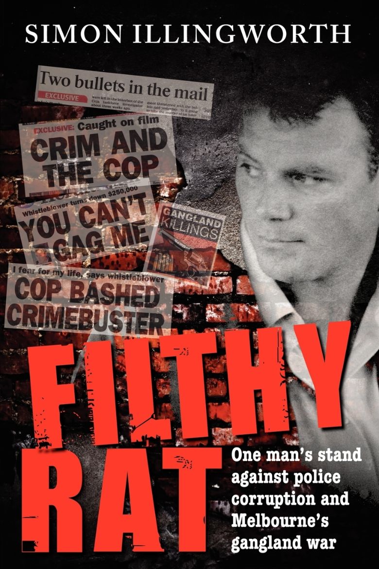 Immagine di Filthy Rat - One Man's Stand Against Police Corruption and Melbourne's Gangland War