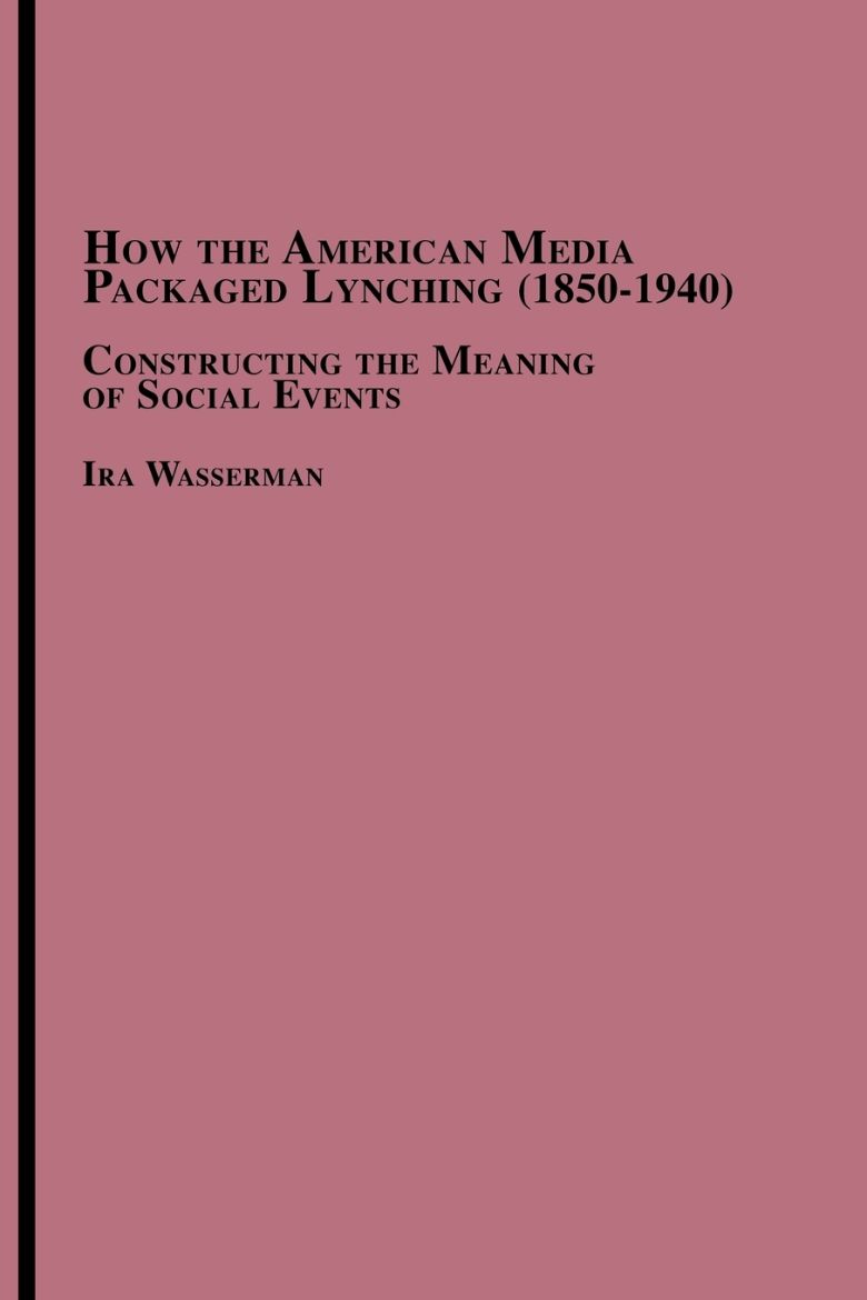 Immagine di How the American Media Packaged Lynching 1850-1940
