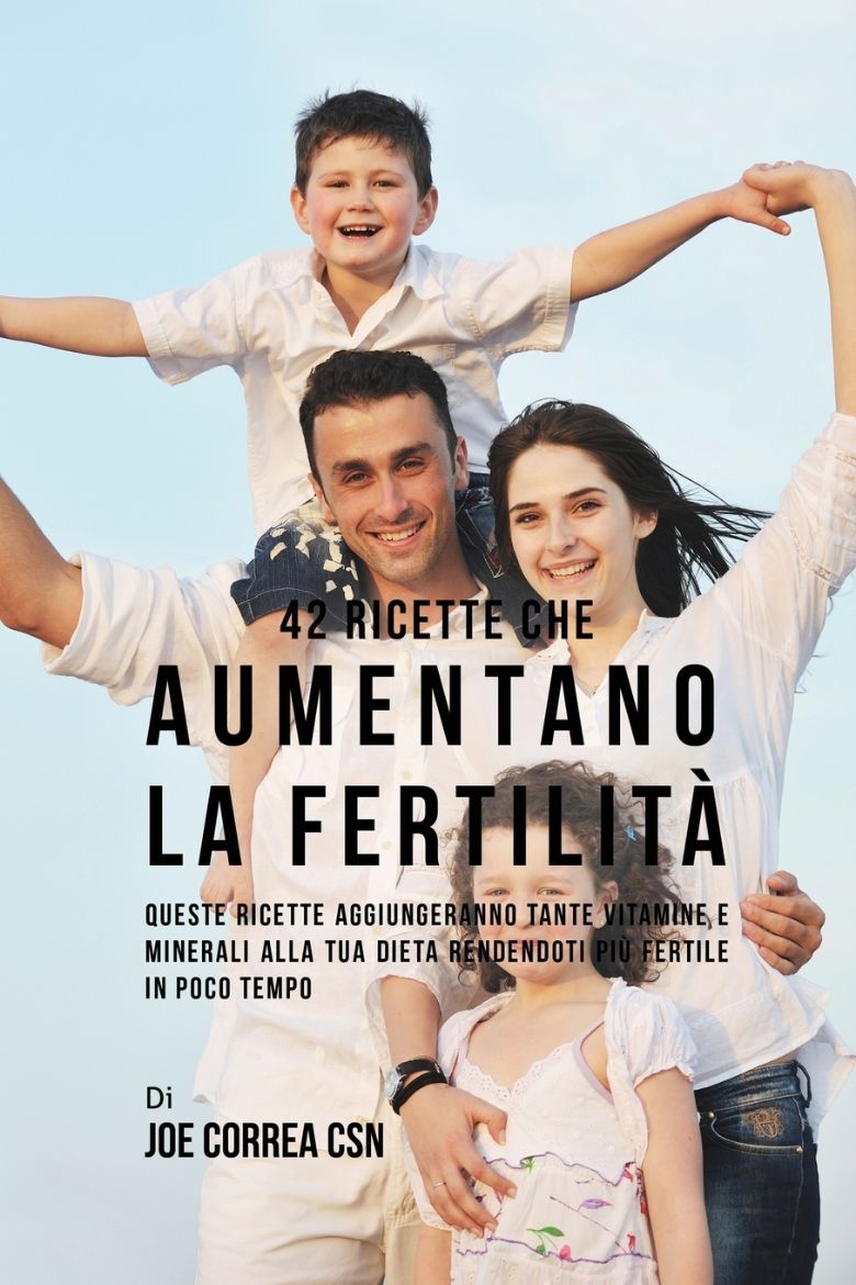 Immagine di 42 Ricette Che Aumentano La Fertilità