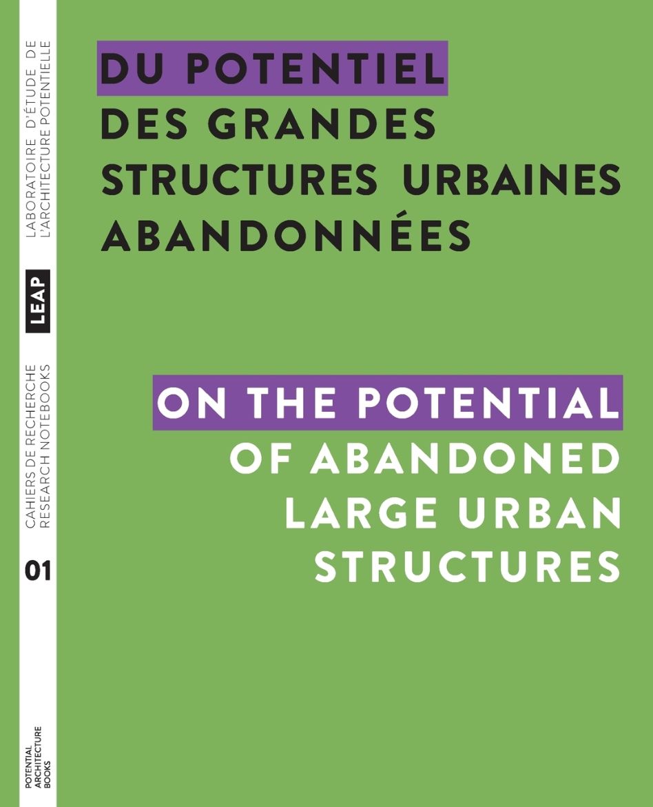 Immagine di Du potentiel des grandes structures urbaines abandonnées / On the Potential of Abandoned Large Urban Structures