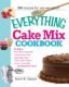 Immagine di The Everything Cake Mix Cookbook