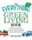 Immagine di The Everything Green Living Book