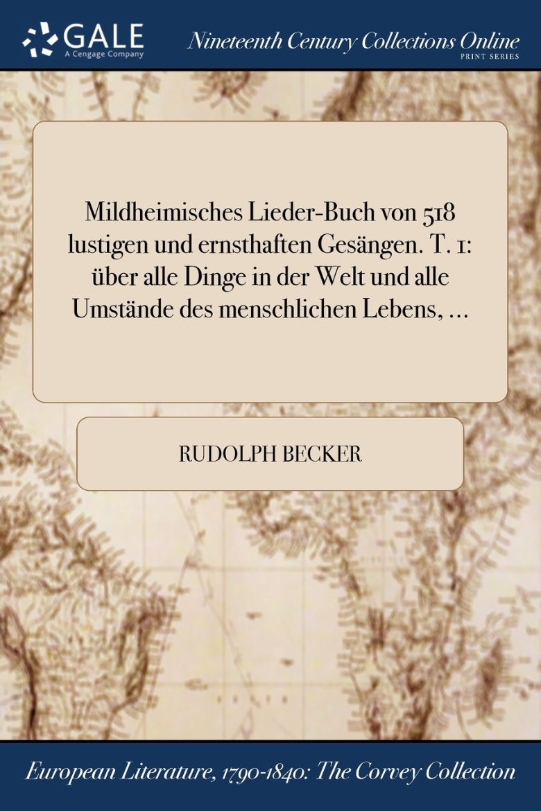 Immagine di Mildheimisches Lieder-Buch von 518 lustigen und ernsthaften Gesängen. T. 1