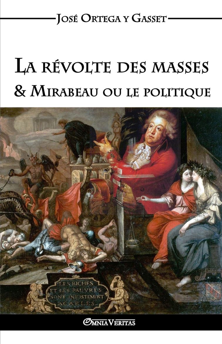 Immagine di La révolte des masses & Mirabeau ou le politique