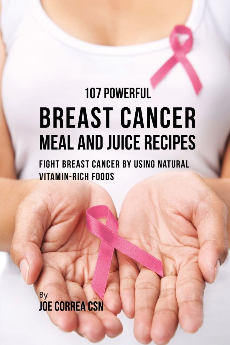 Immagine di 107 Powerful Breast Cancer Meal and Juice Recipes