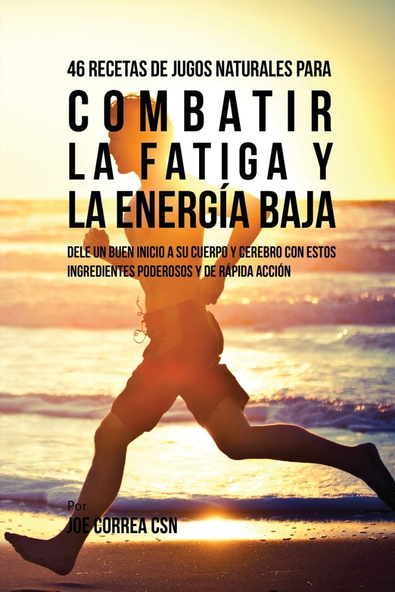 Immagine di 46 Recetas de Jugos Naturales Para Combatir la Fatiga y la Energía Baja