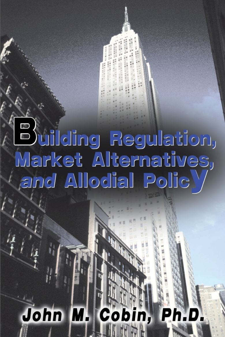 Immagine di Building Regulation, Market Alternatives, and Allodial Policy