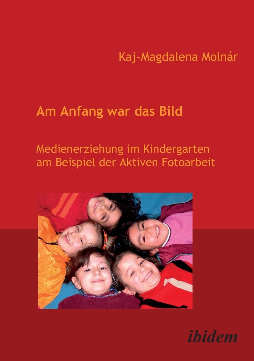 Immagine di Am Anfang war das Bild. Medienerziehung im Kindergarten am Beispiel der Aktiven Fotoarbeit.
