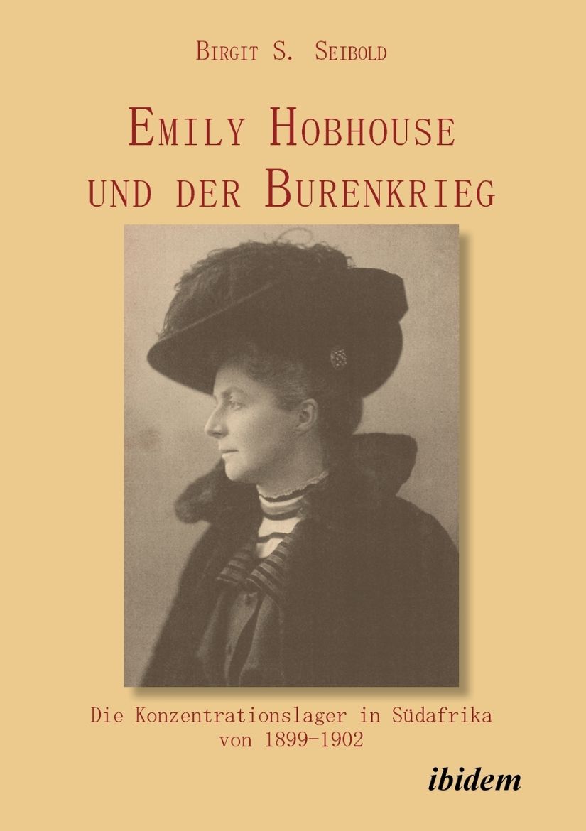 Immagine di Emily Hobhouse und der Burenkrieg. Die Konzentrationslager in Südafrika von 1899-1902