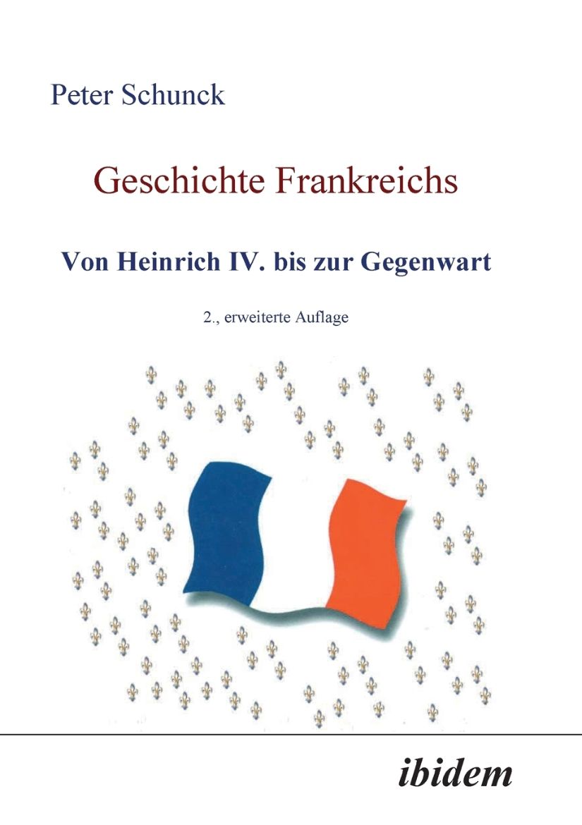 Immagine di Geschichte Frankreichs. Von Heinrich IV. bis zur Gegenwart