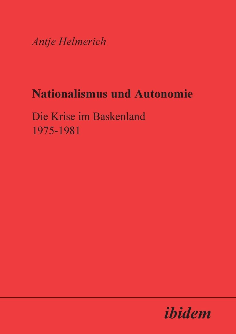Immagine di Nationalismus und Autonomie. Die Krise im Baskenland 1975-1981