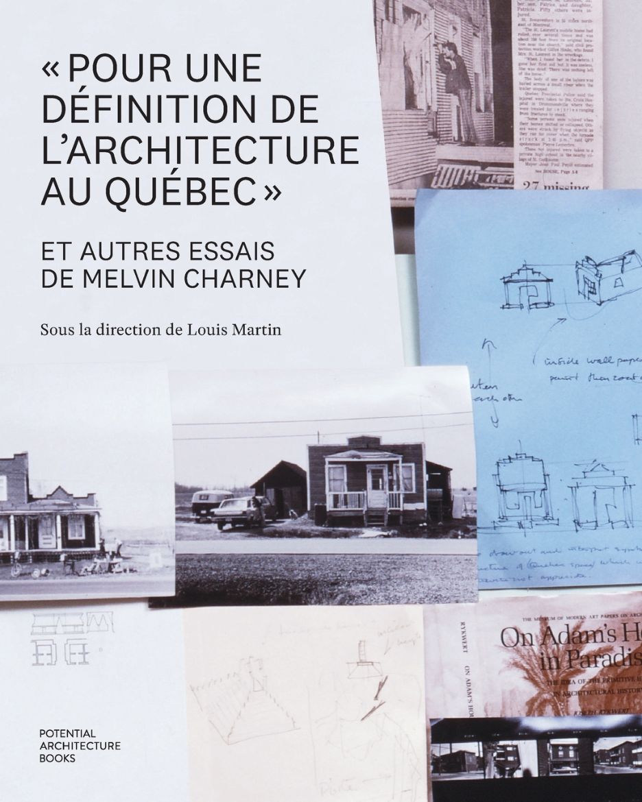 Immagine di "Pour une définition de l'architecture au Québec" et autres essais de Melvin Charney
