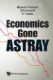 Immagine di Economics Gone Astray