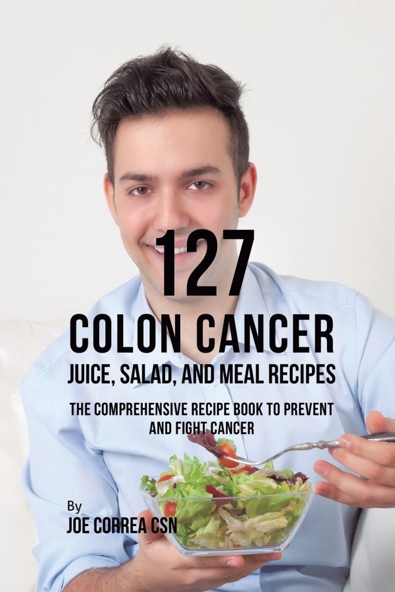 Immagine di 127 Colon Cancer Juice, Salad, and Meal Recipes