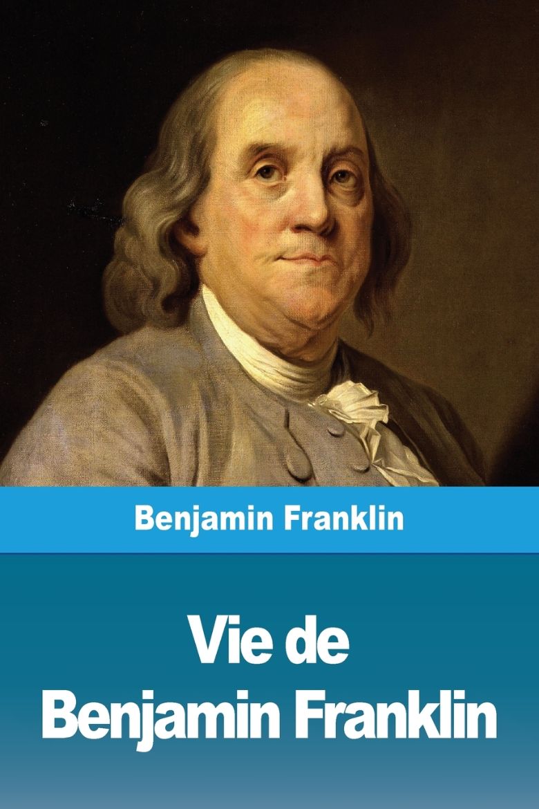 Immagine di Vie de Benjamin Franklin