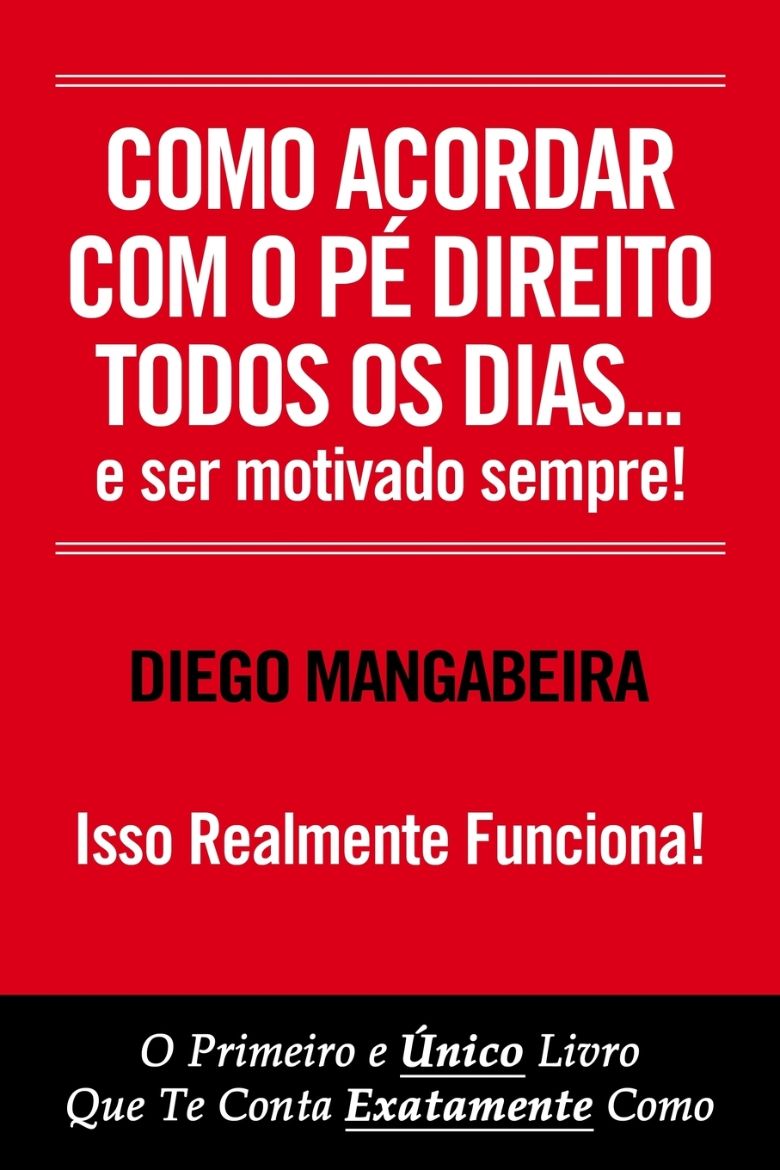 Immagine di Como Acordar Com O Pé Direito Todos Os Dias E Ser Motivado Sempre!